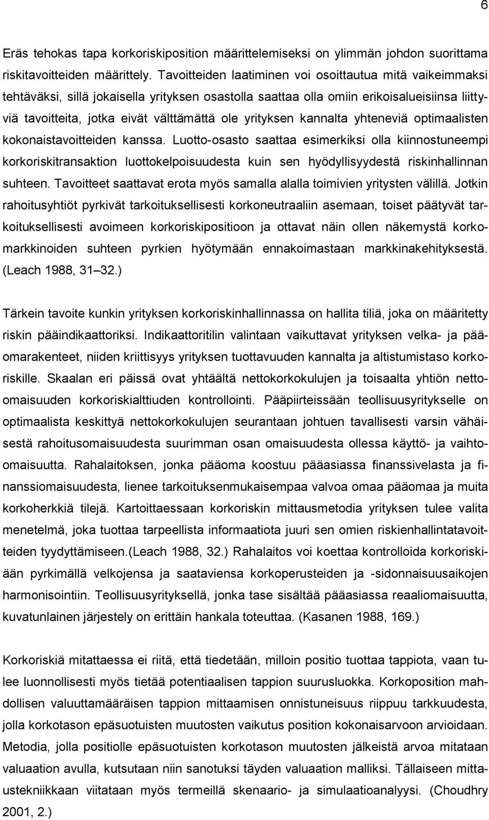 yrityksen kannalta yhteneviä optimaalisten kokonaistavoitteiden kanssa.