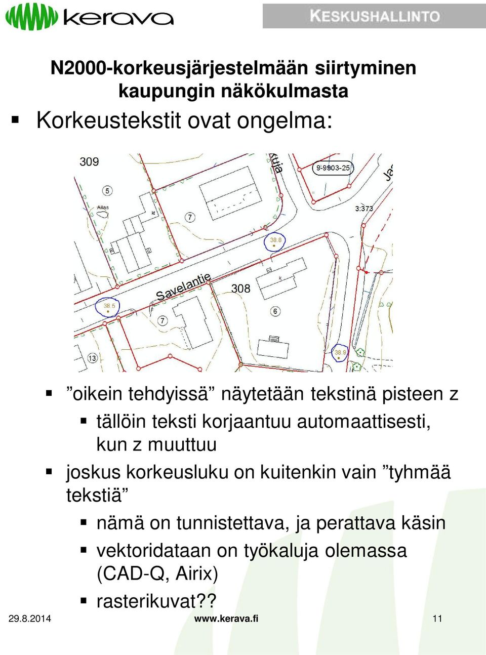 on kuitenkin vain tyhmää tekstiä nämä on tunnistettava, ja perattava käsin