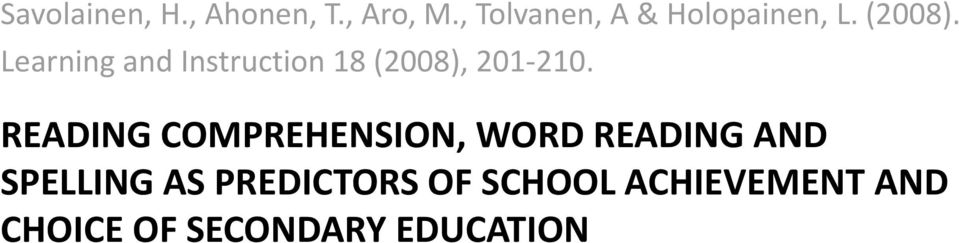 Learning and Instruction 18 (2008), 201 210.