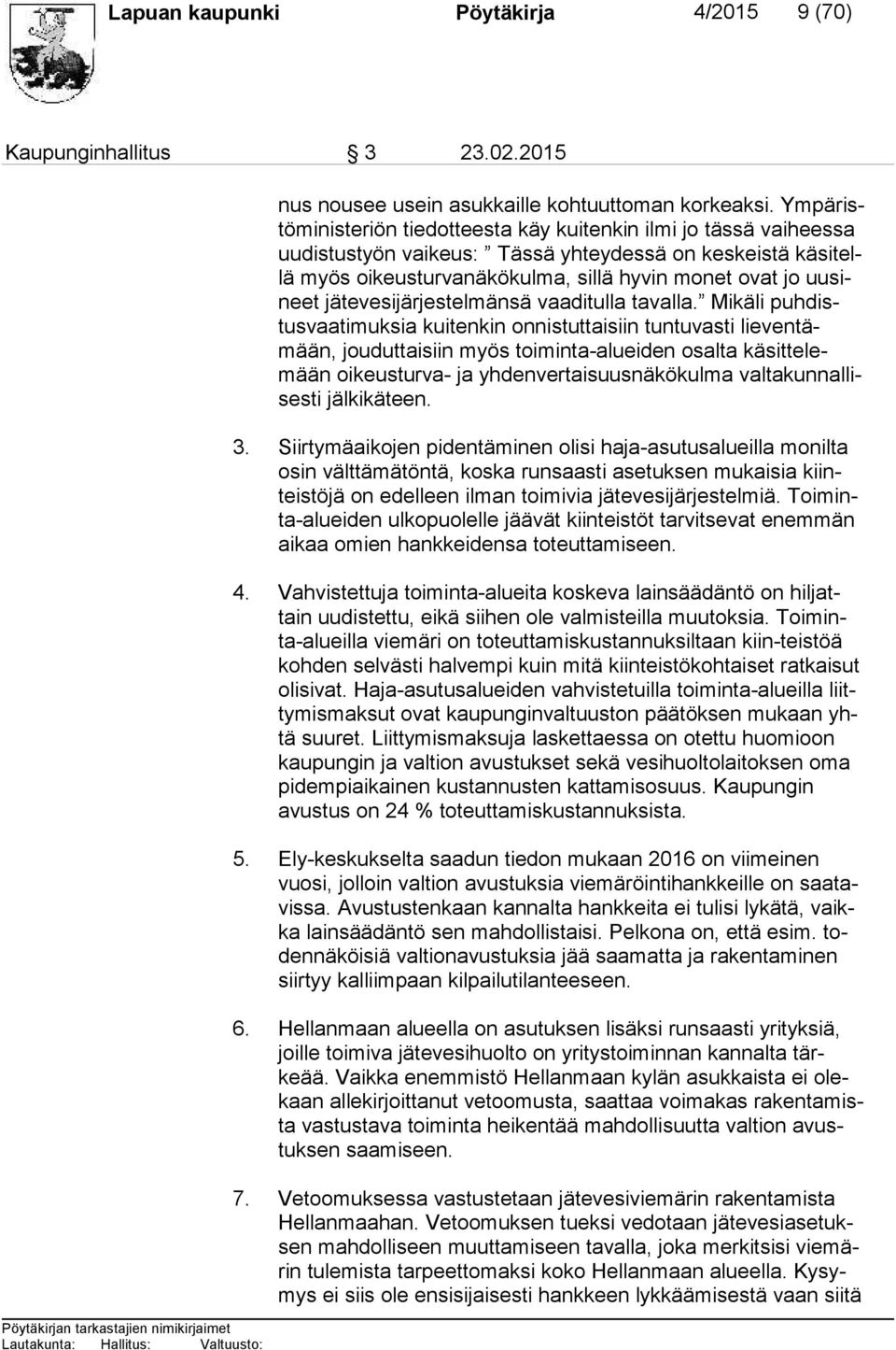 uu sineet jätevesijärjestelmänsä vaaditulla tavalla.