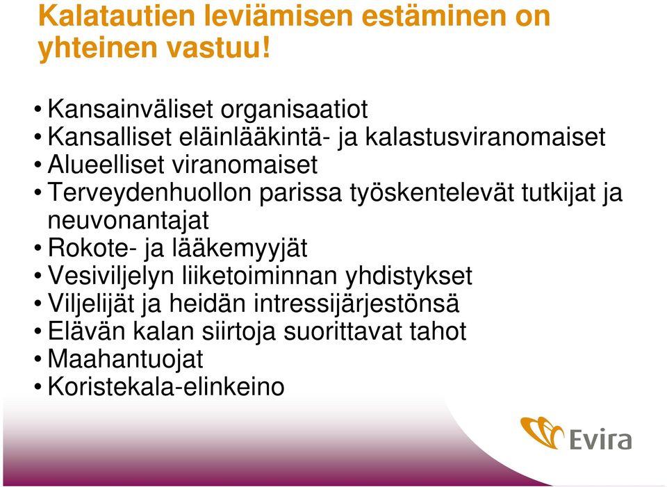 viranomaiset Terveydenhuollon parissa työskentelevät tutkijat ja neuvonantajat Rokote- ja