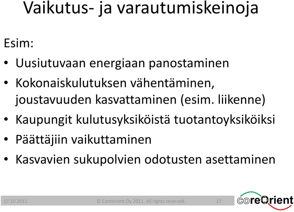 liikenne) Kaupungit kulutusyksiköistä tuotantoyksiköiksi Päättäjiin