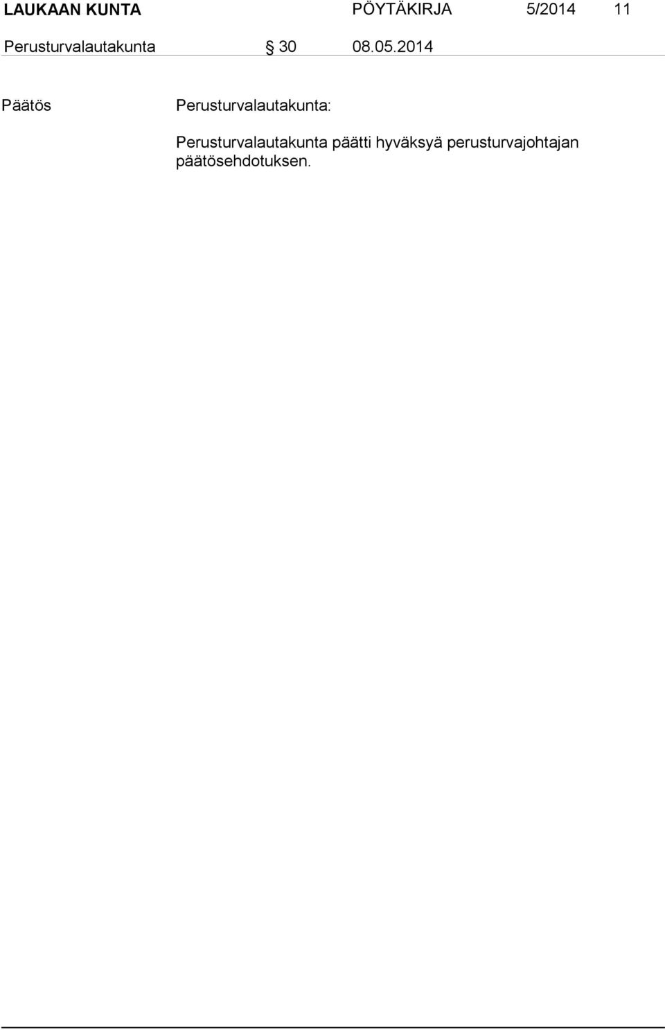 2014 Päätös Perusturvalautakunta: