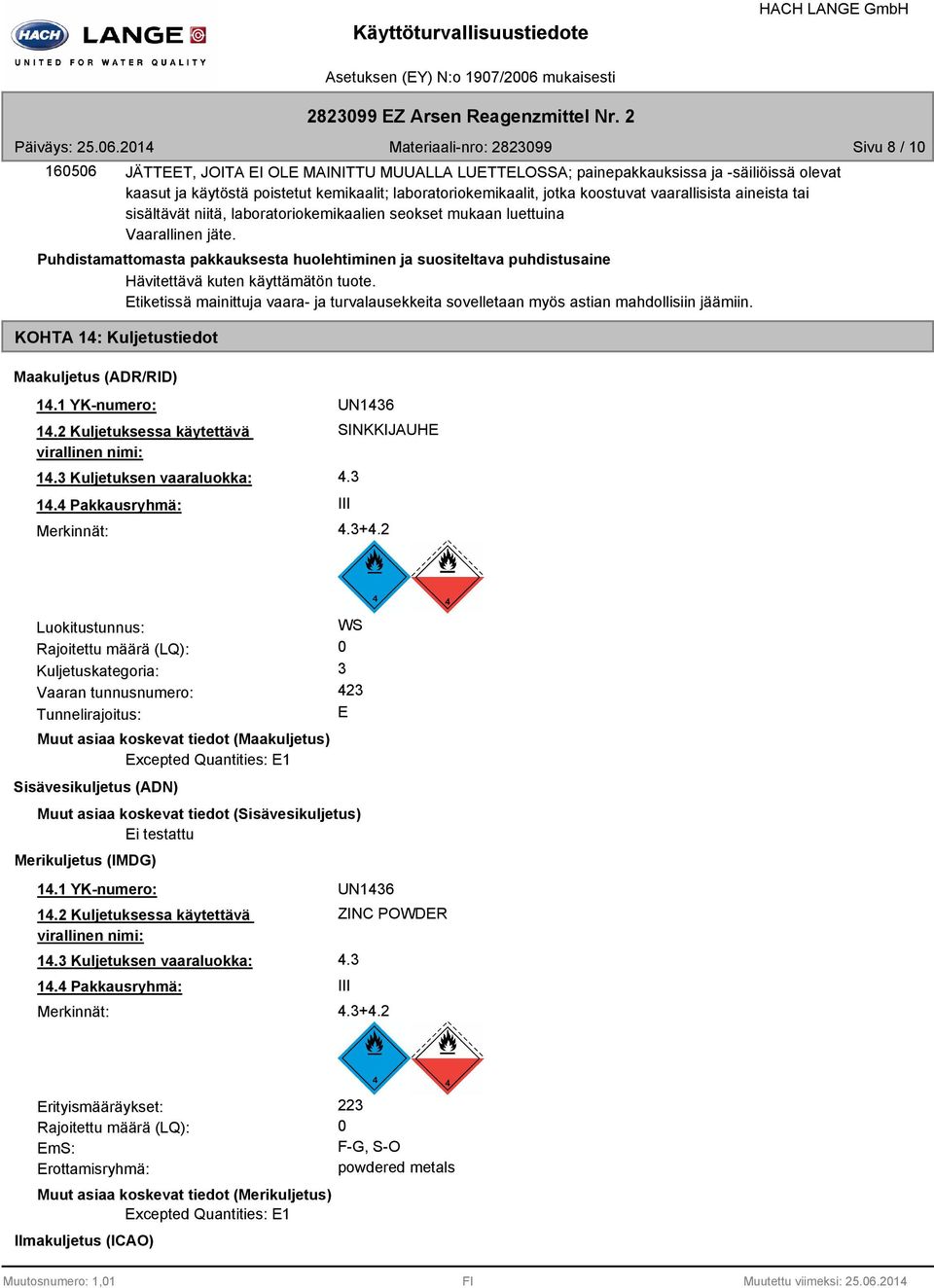 laboratoriokemikaalit, jotka koostuvat vaarallisista aineista tai sisältävät niitä, laboratoriokemikaalien seokset mukaan luettuina Vaarallinen jäte.