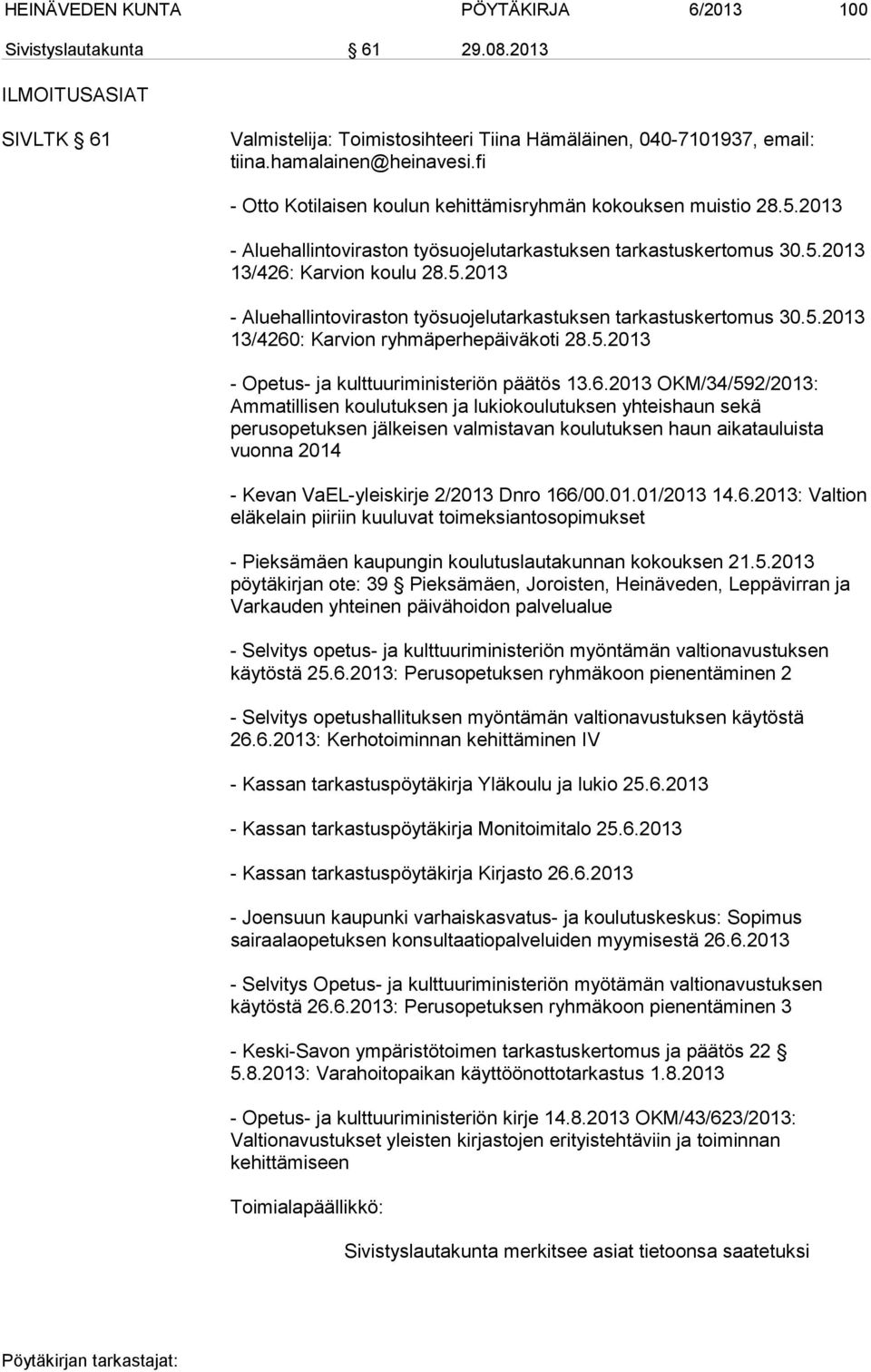 5.2013 - Opetus- ja kulttuuriministeriön päätös 13.6.