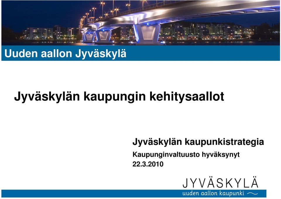 kehitysaallot Jyväskylän