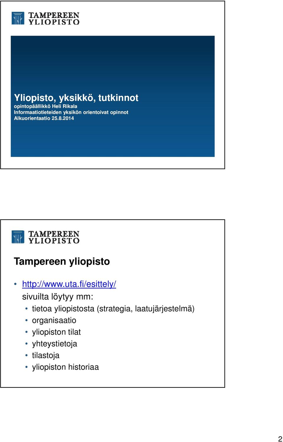 2014 Tampereen yliopisto http://www.uta.