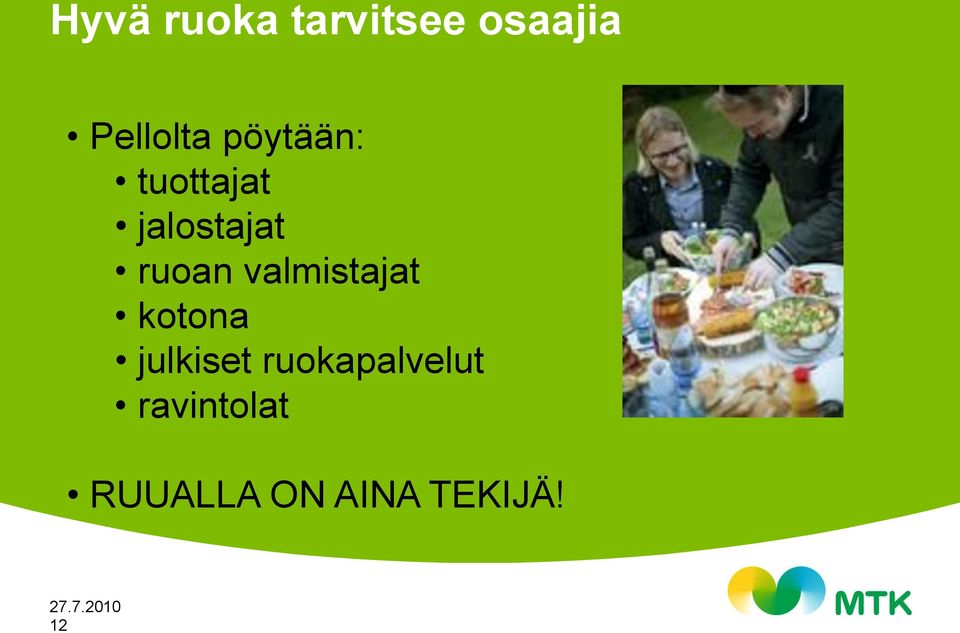 valmistajat kotona julkiset