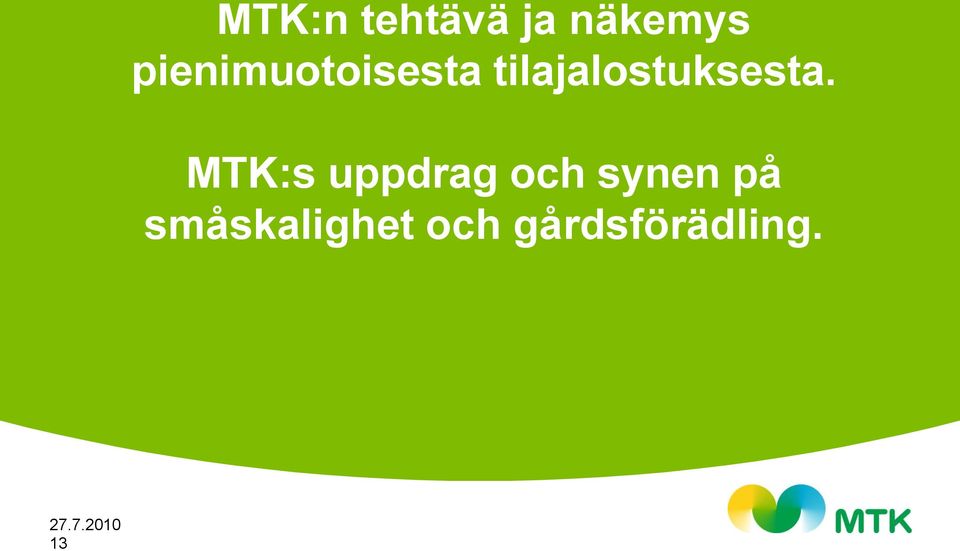 tilajalostuksesta.