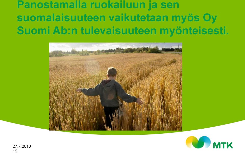 vaikutetaan myös Oy Suomi