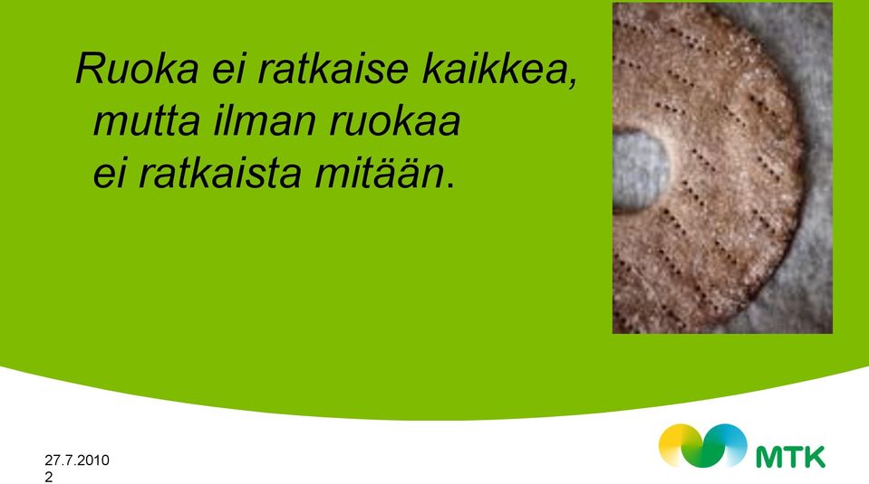 kaikkea, mutta