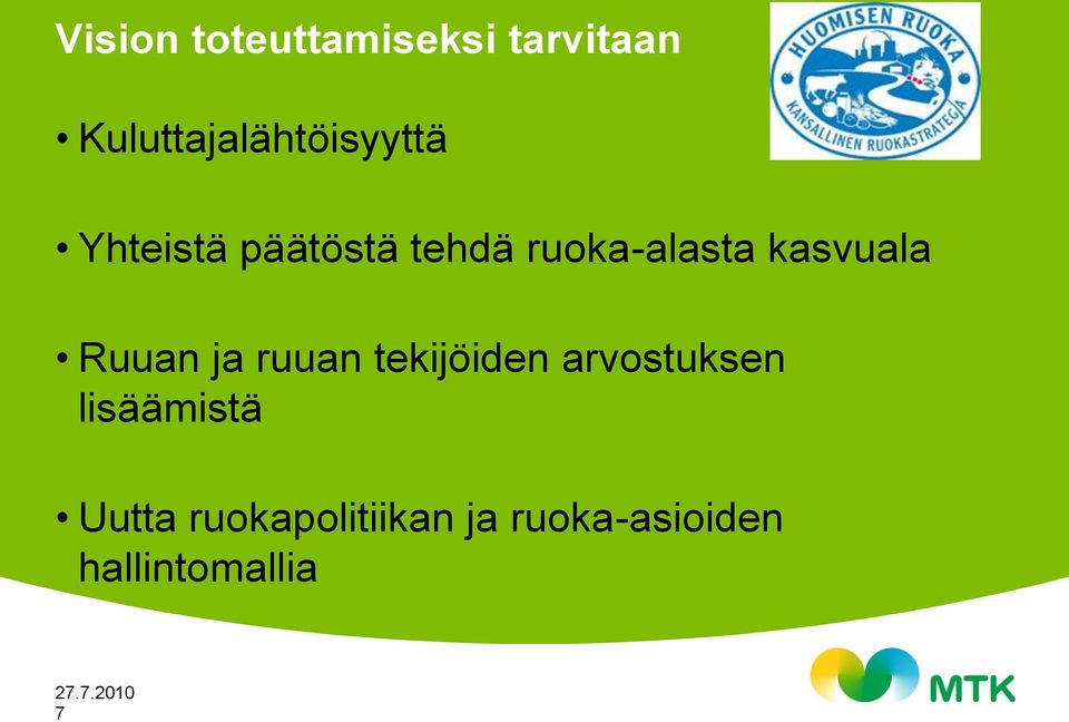 ruoka-alasta kasvuala Ruuan ja ruuan tekijöiden