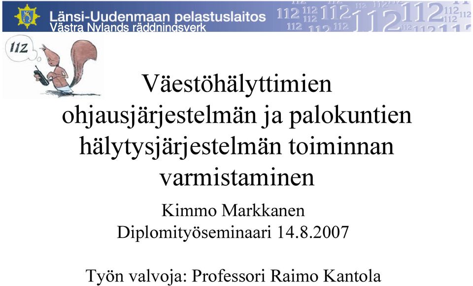 varmistaminen Kimmo Markkanen