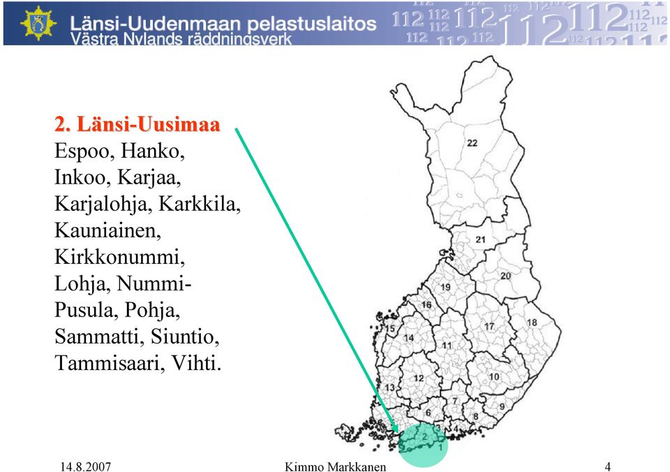 Lohja, Nummi- Pusula, Pohja, Sammatti,