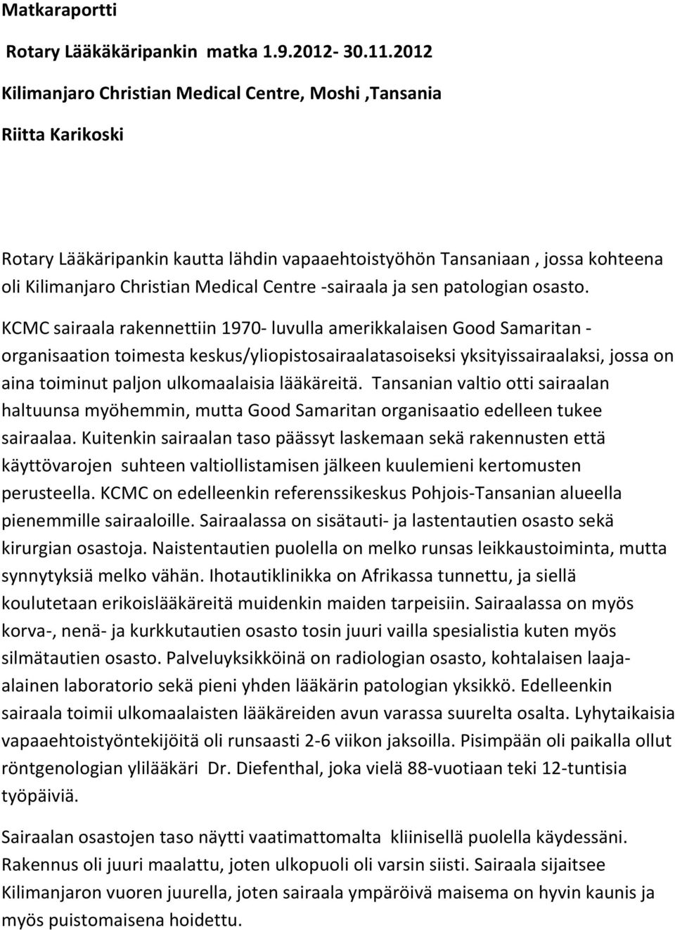 -sairaala ja sen patologian osasto.