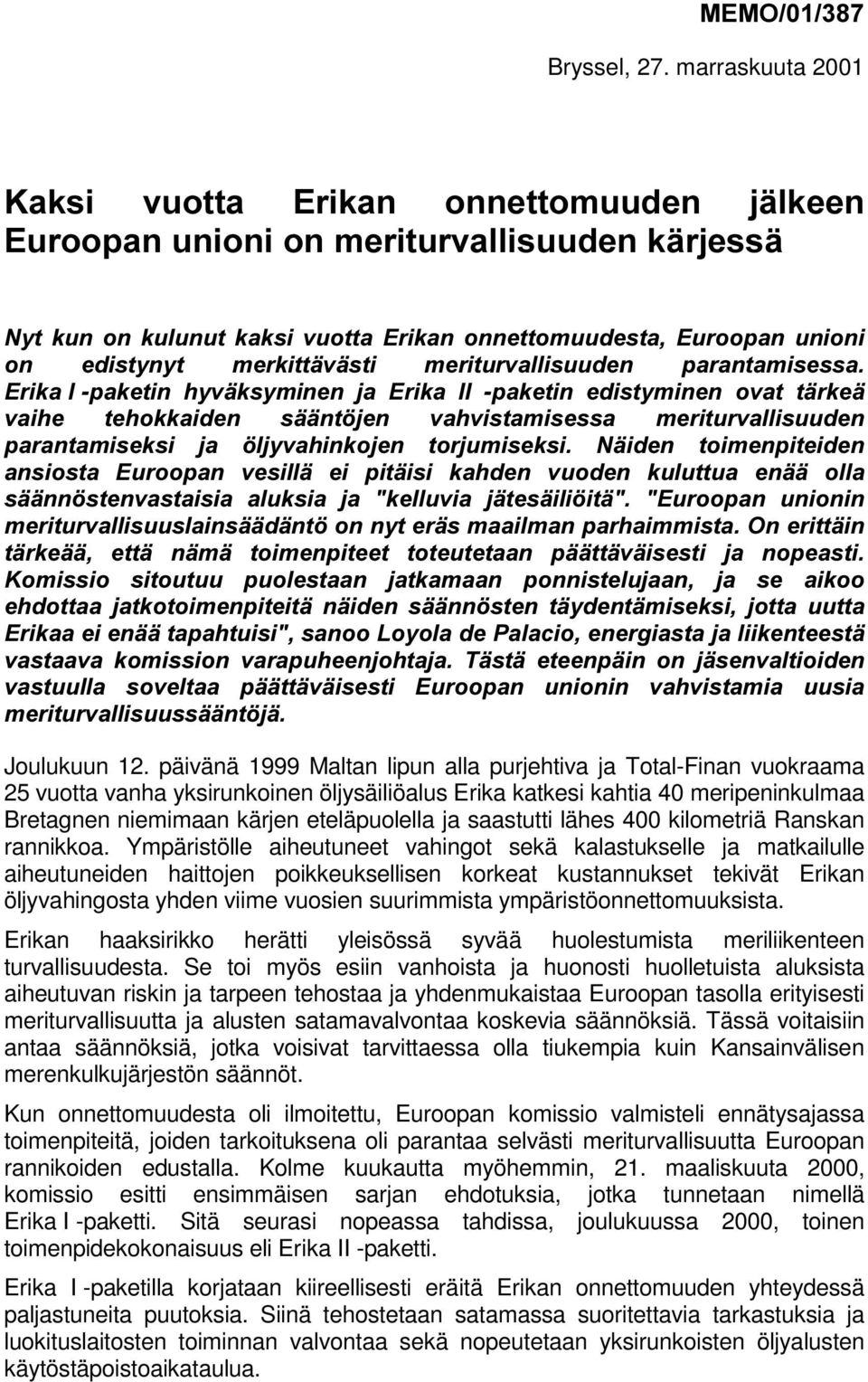 saastutti lähes 400 kilometriä Ranskan rannikkoa.