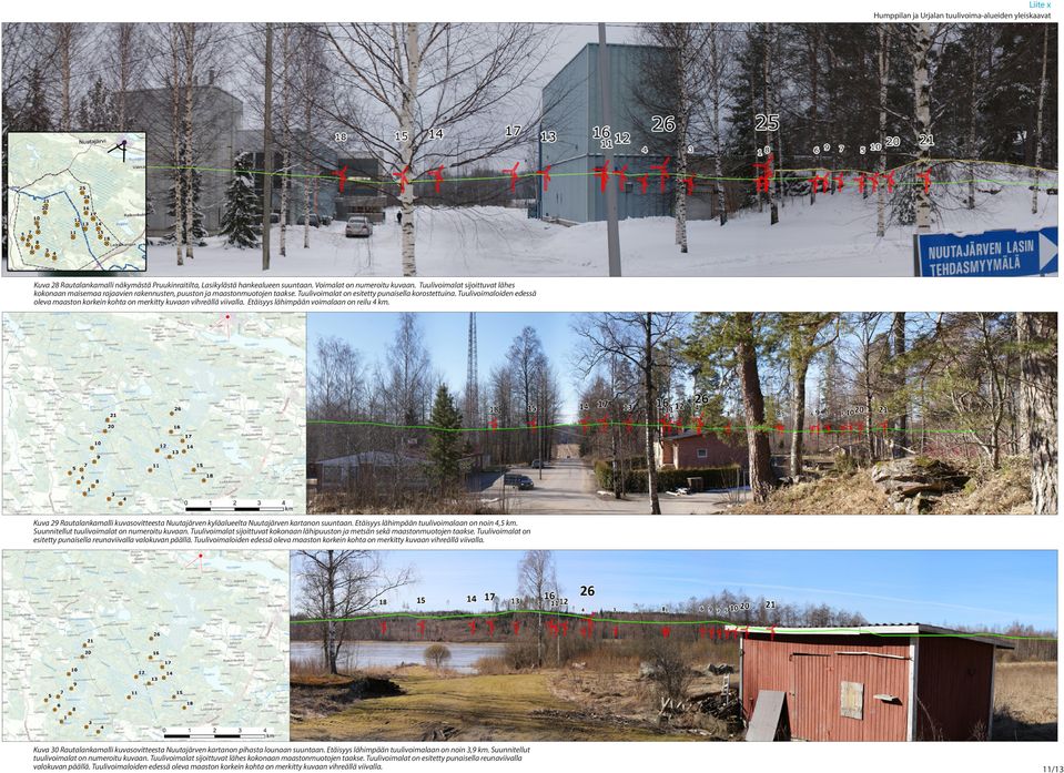 Tuulivoimaloiden edessä oleva maaston korkein kohta on merkitty kuvaan vihreällä viivalla. Etäisyys lähimpään voimalaan on reilu 4 km.