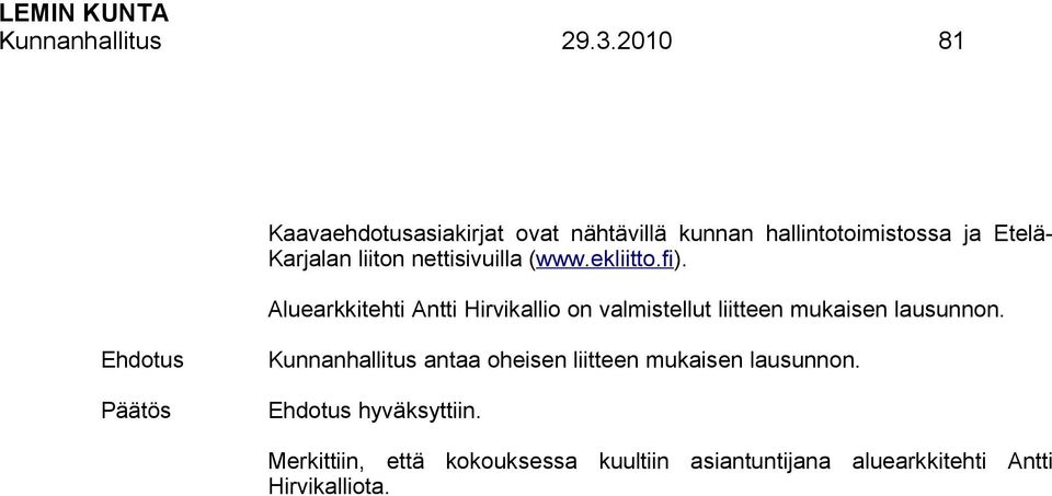liiton nettisivuilla (www.ekliitto.fi).