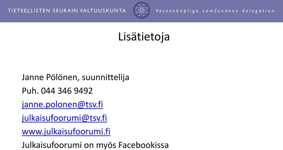 fi julkaisufoorumi@tsv.fi www.