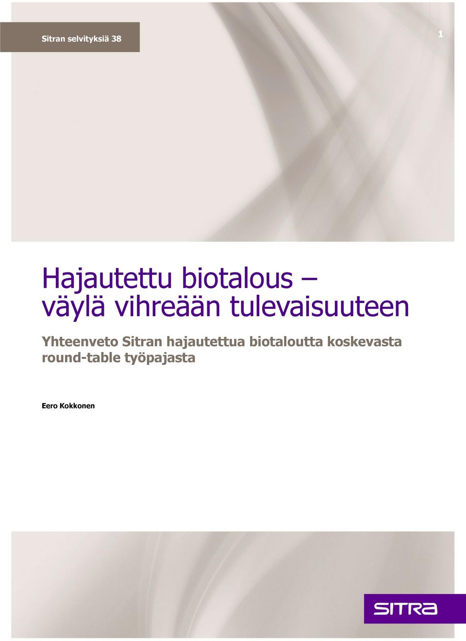 Yhteenveto Sitran hajautettua