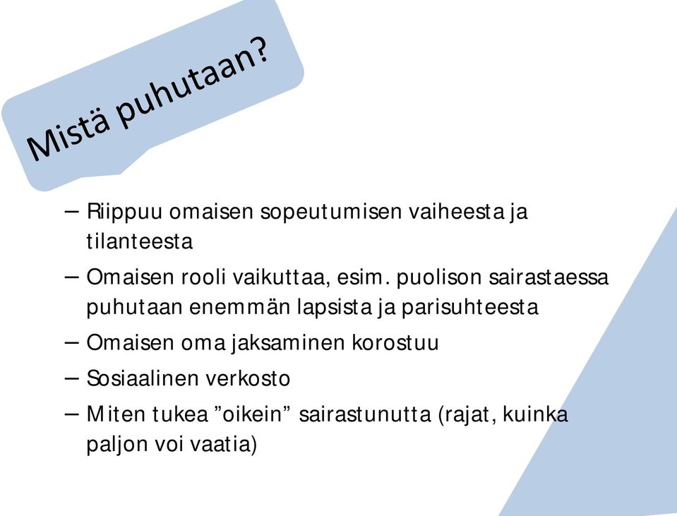 puolison sairastaessa puhutaan enemmän lapsista ja parisuhteesta