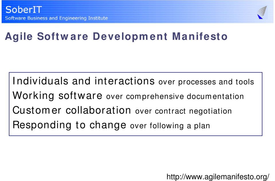 documentation Customer collaboration over contract negotiation