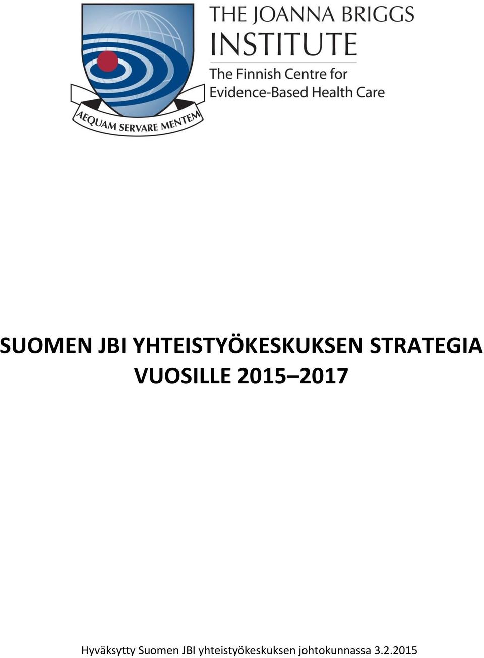 Hyväksytty Suomen JBI