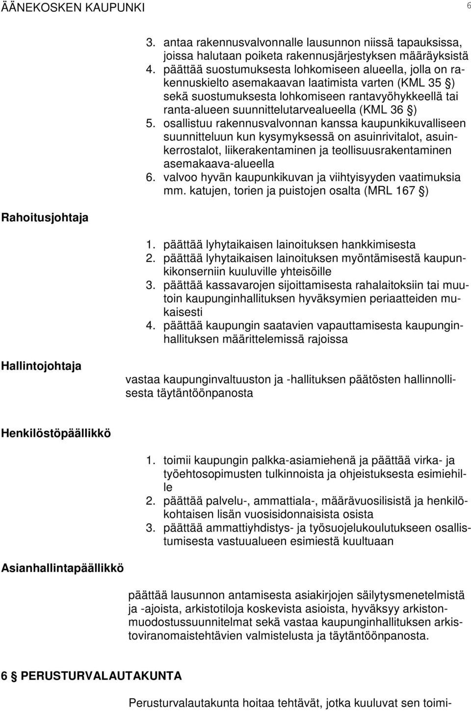 suunnittelutarvealueella (KML 36 ) 5.