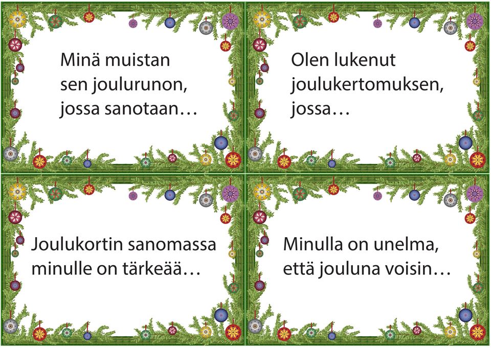 jossa Joulukortin sanomassa minulle on