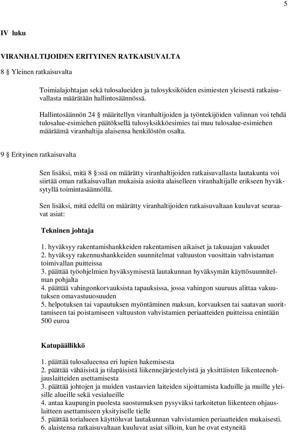 henkilöstön osalta.