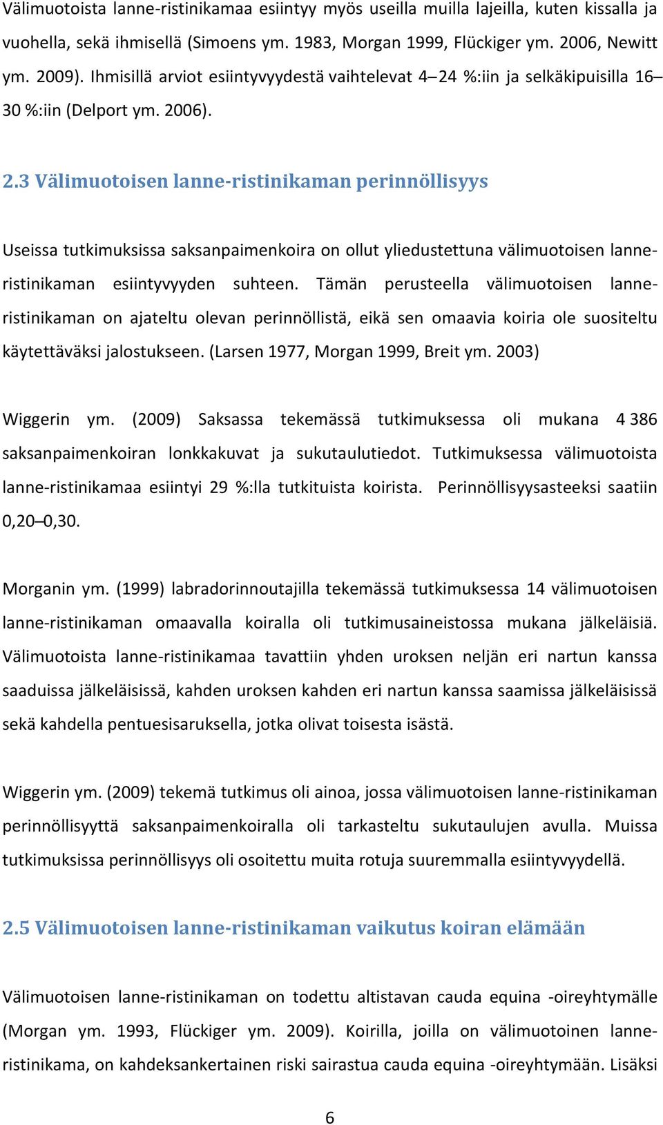 %:iin ja selkäkipuisilla 16 30 %:iin (Delport ym. 20