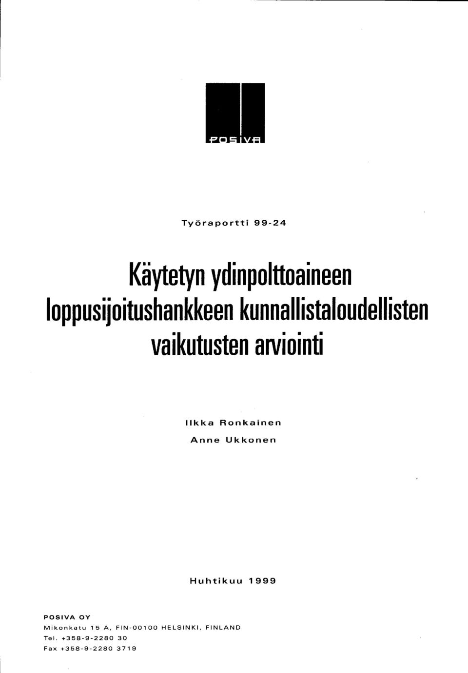 aniointi likka Ronkainen Anne Ukkonen Huhtikuu 1999 POSIVA OY