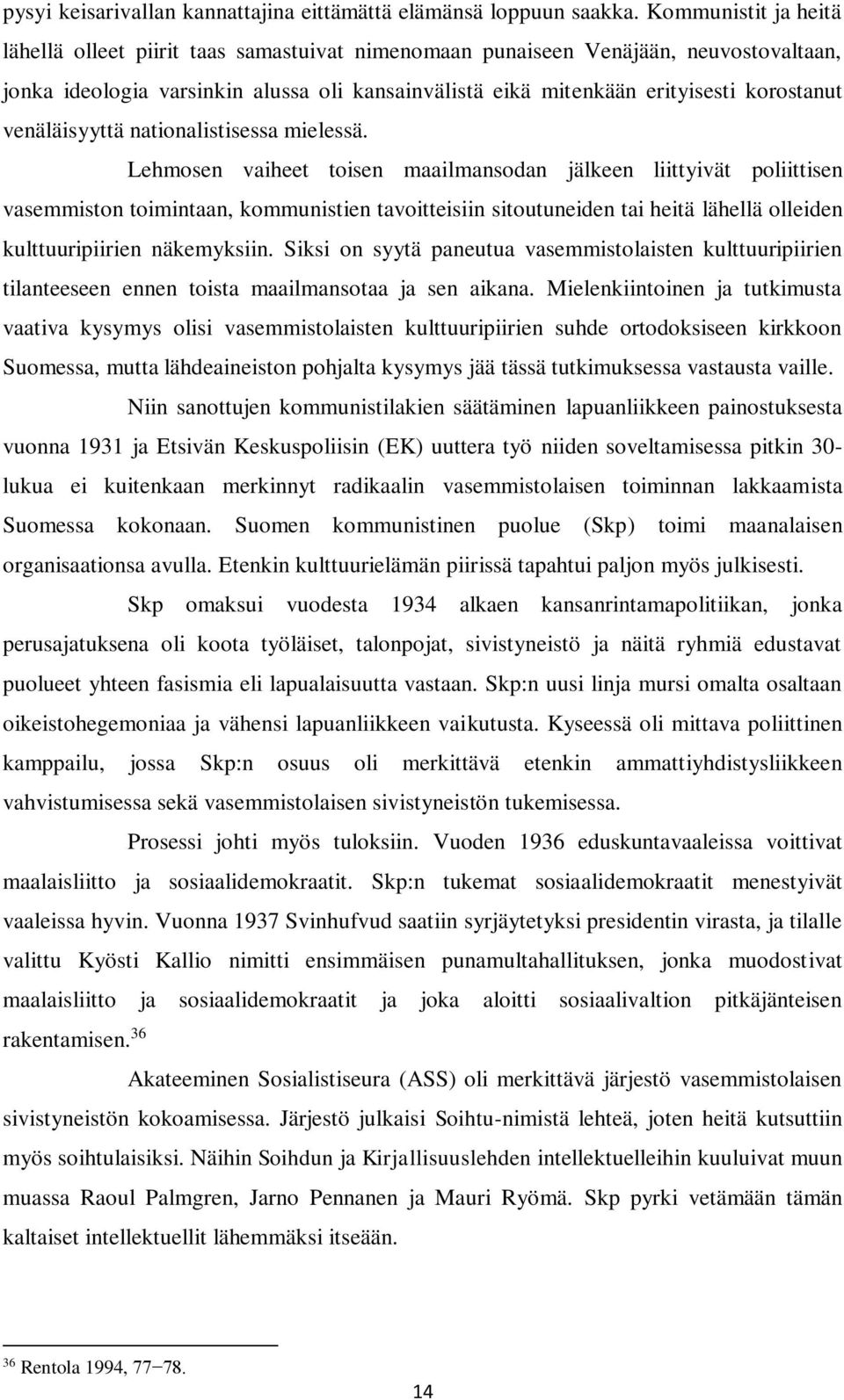 venäläisyyttä nationalistisessa mielessä.