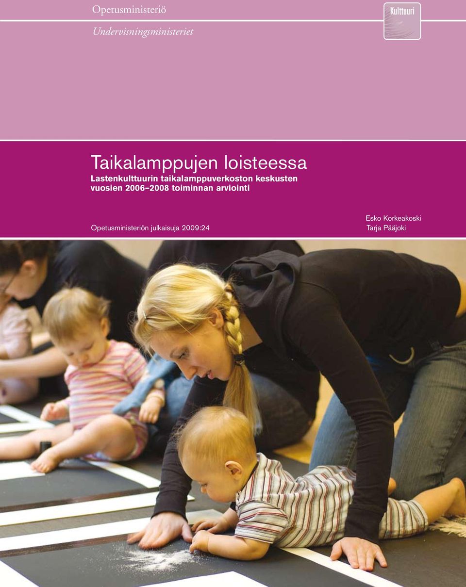 taikalamppuverkoston keskusten vuosien 2006 2008