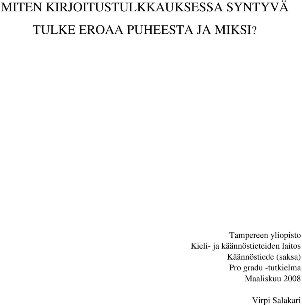 Tampereen yliopisto Kieli- ja käännöstieteiden