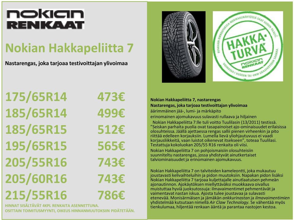 Tuulilasin (13/2011) testissä. Seiskan parhaita puolia ovat tasapainoiset ajo-ominaisuudet erilaisissa olosuhteissa.