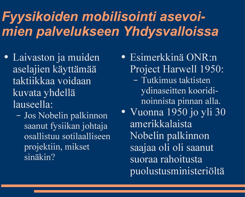 projektiin, mikset sinäkin?