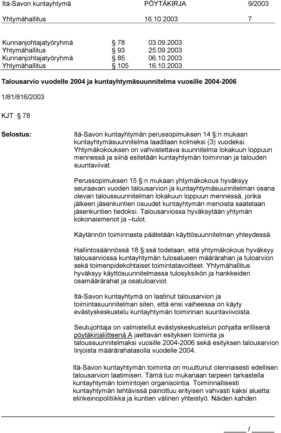 2003 Yhtymähallitus 105