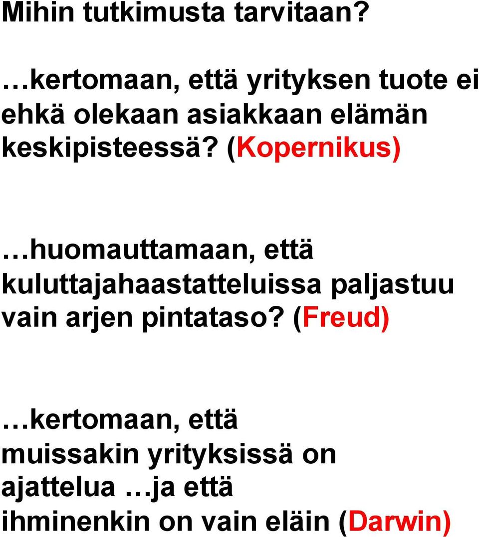 keskipisteessä?