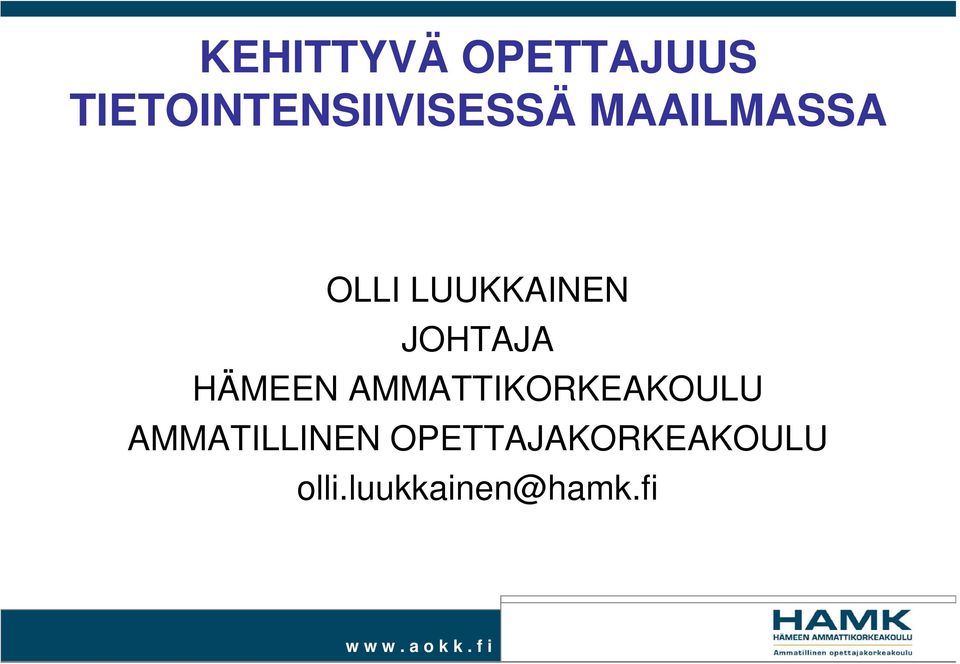 LUUKKAINEN JOHTAJA HÄMEEN