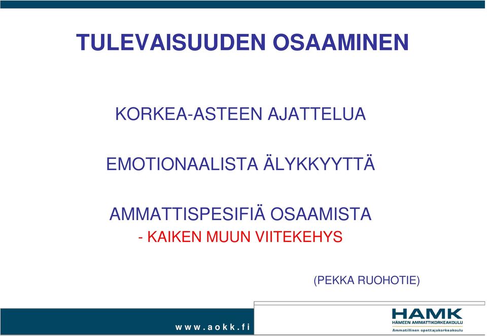 EMOTIONAALISTA ÄLYKKYYTTÄ