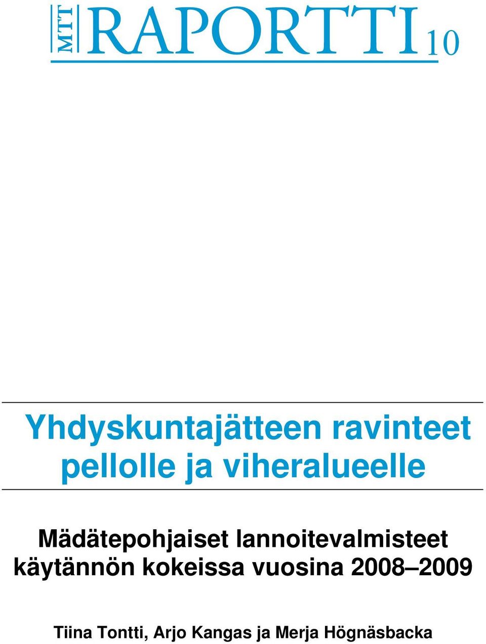 lnnoitevlmisteet käytännön kokeiss