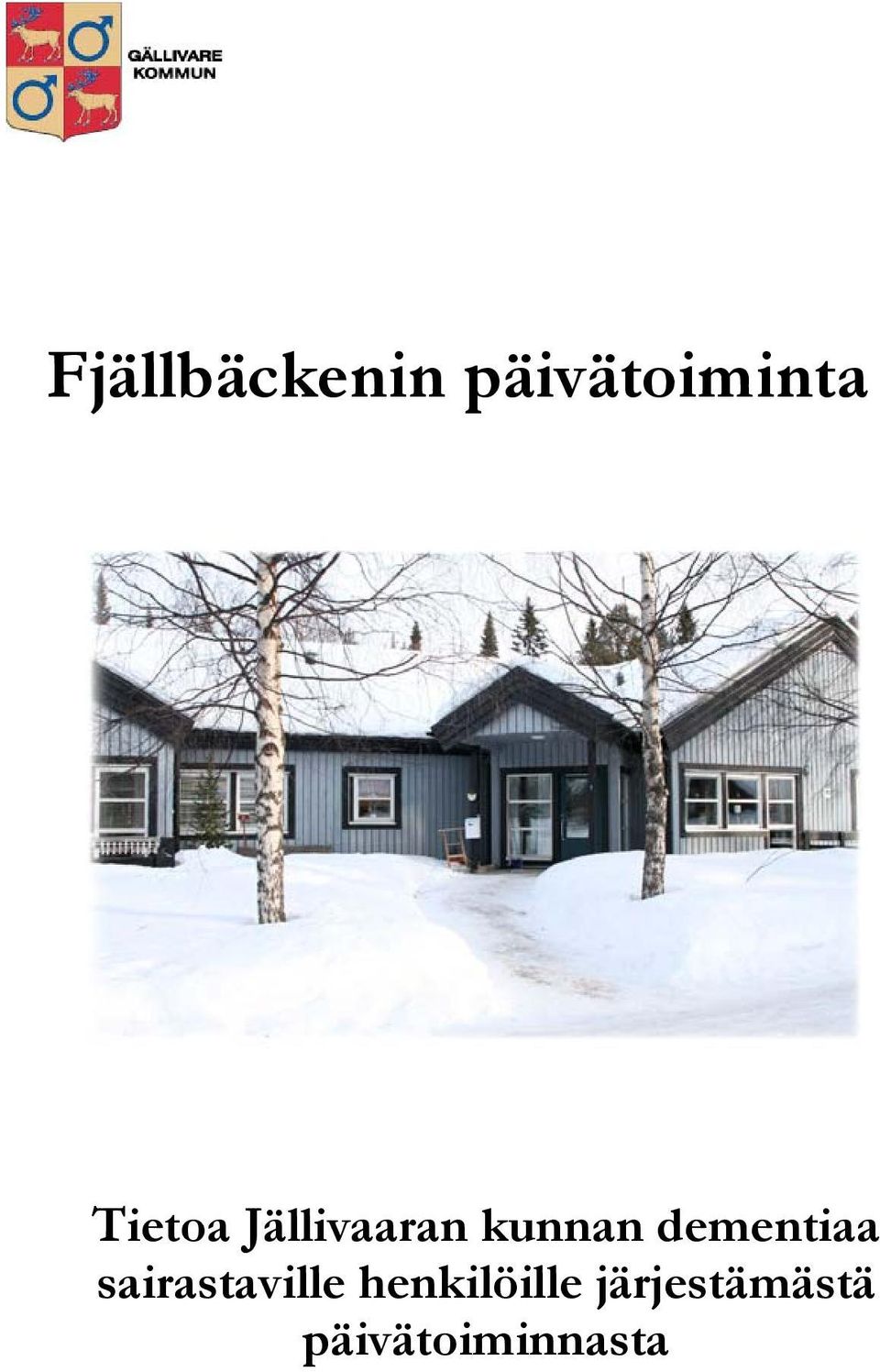 dementiaa sairastaville