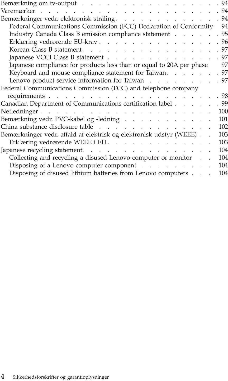 ..............96 Korean Class B statement.................97 Japanese VCCI Class B statement.