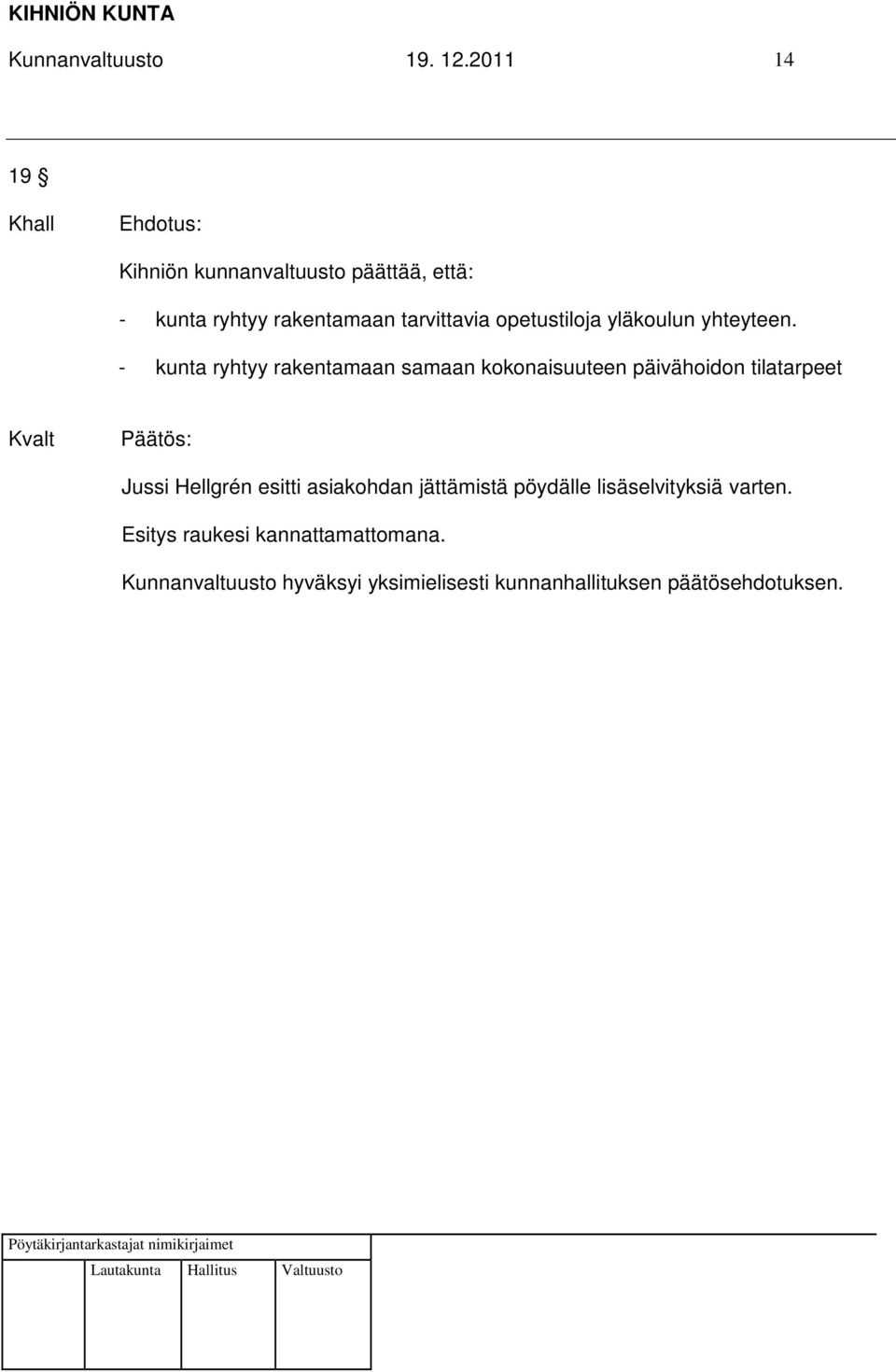 yläkoulun yhteyteen.