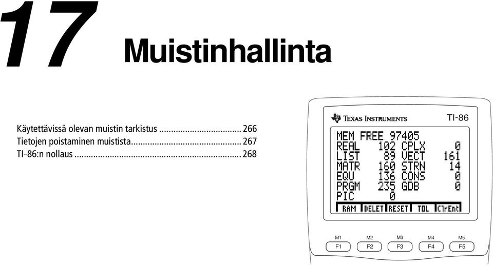 .. 266 Tietojen poistaminen muistista.