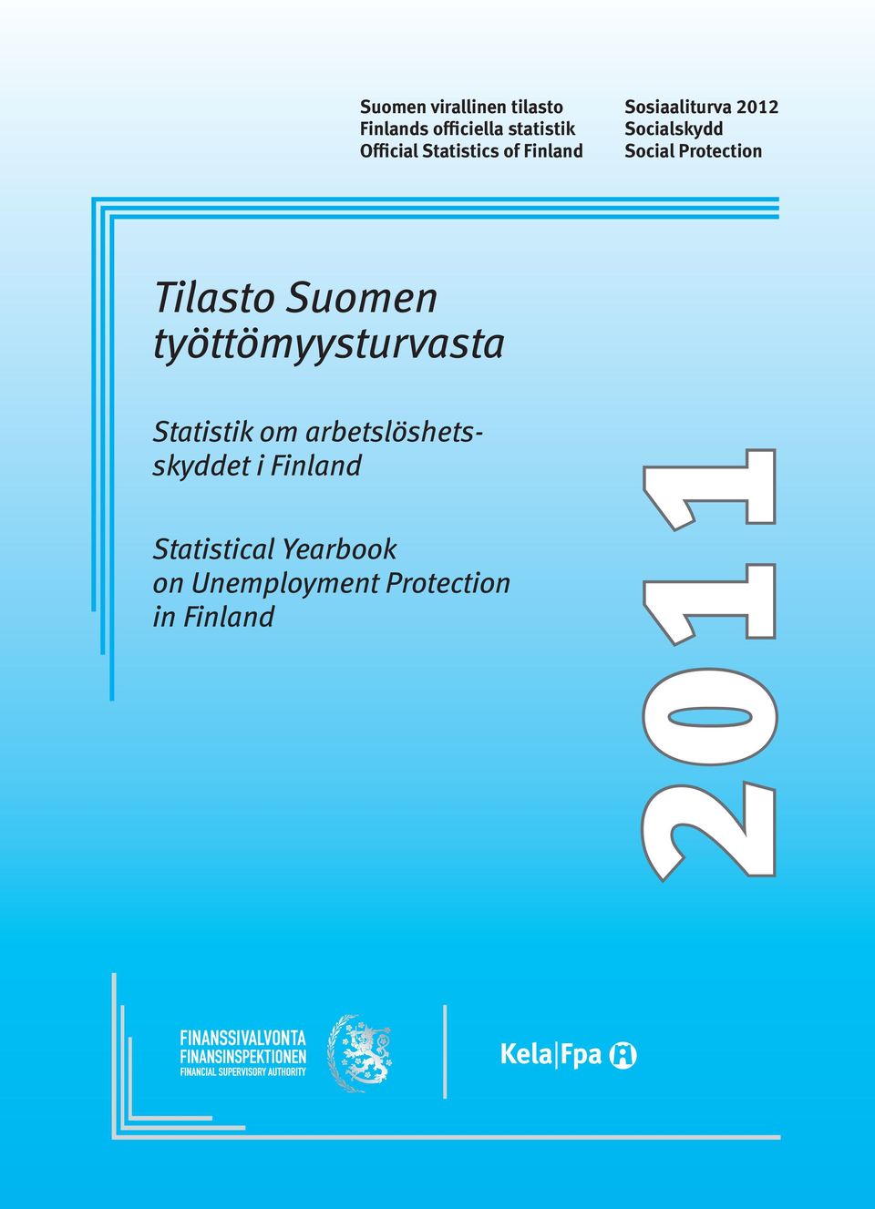 Protection Tilasto Suomen työttömyysturvasta Statistik om