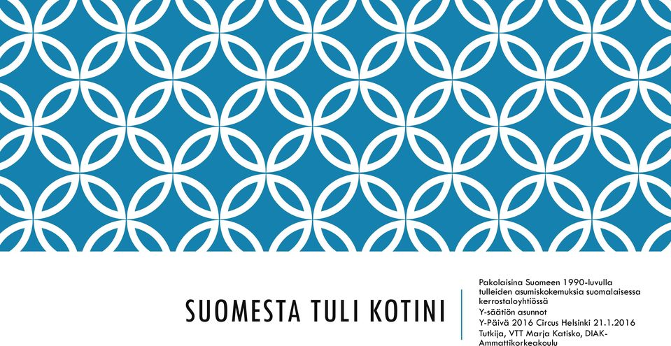 kerrostaloyhtiössä Y-säätiön asunnot Y-Päivä 2016