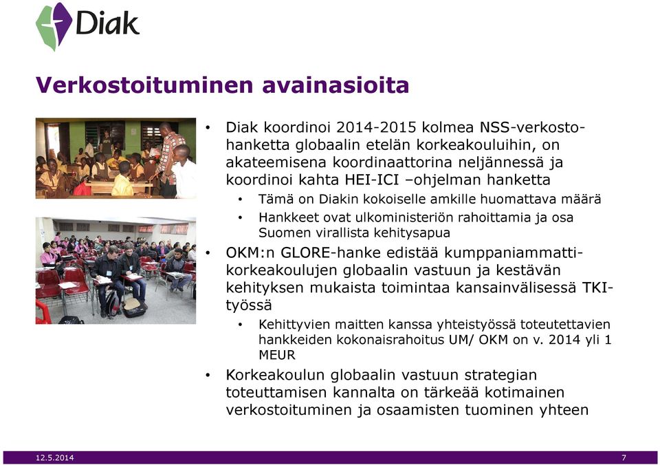 kumppaniammattikorkeakoulujen globaalin vastuun ja kestävän kehityksen mukaista toimintaa kansainvälisessä TKItyössä Kehittyvien maitten kanssa yhteistyössä toteutettavien