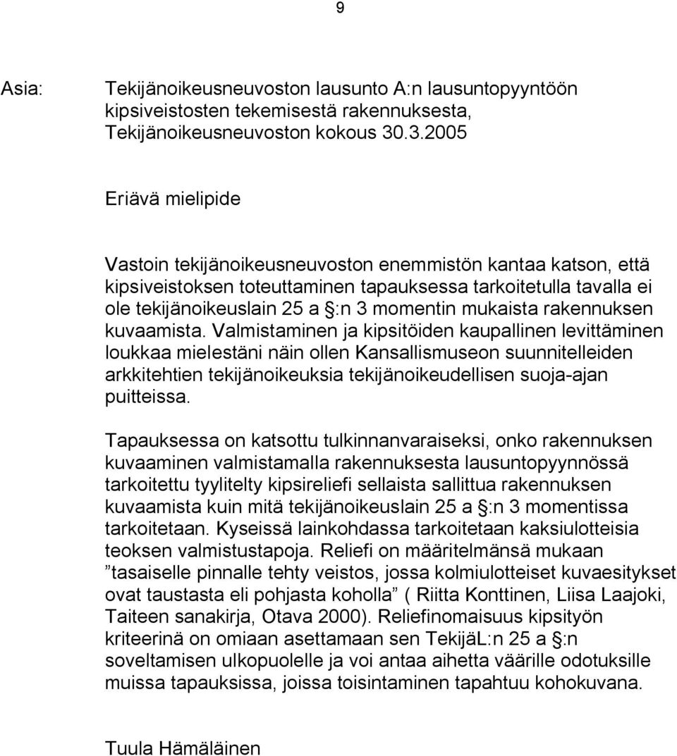 mukaista rakennuksen kuvaamista.